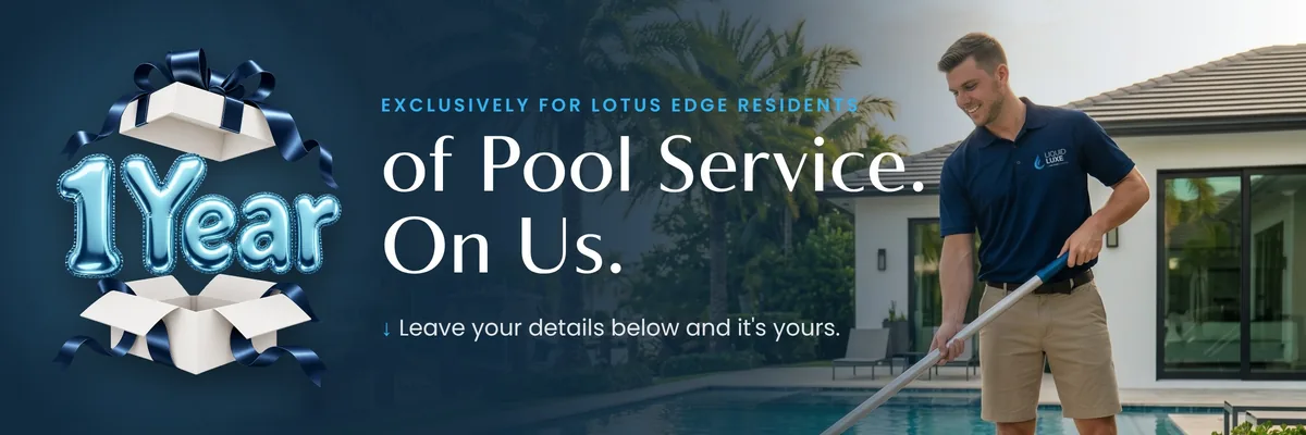 Exclusively for Lotus Edge residents. 1 Year of Pool Service. On Us. Leave your details below and it's yours.